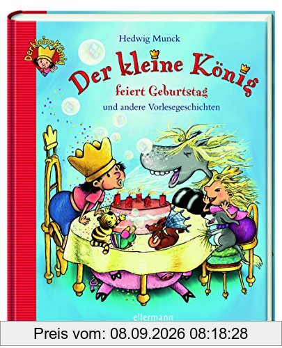 Der kleine König feiert Geburtstag und andere...: Vorlesgeschichten (TM687)