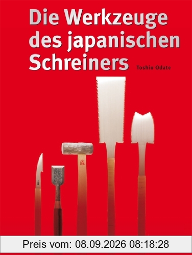 Die Werkzeuge des japanischen Schreiners