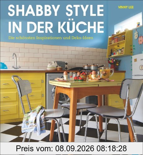Shabby Chic erobert neue Wohnbereiche: Shabby Style in der Küche für die individuelle Vintage Einrichtung. Die schönsten Inspirationen und Deko-Ideen und viele Shabby Chic Techniken für Ihre Küche.