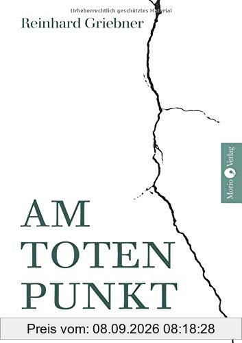 Am toten Punkt: Erzählungen