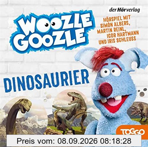Woozle Goozle - Dinosaurier: Woozle Goozle (8) (Die Woozle-Goozle-Hörspiele, Band 8)