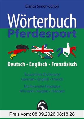 Wörterbuch Pferdesport - Deutsch / Englisch / Französisch