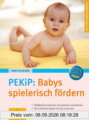 PEKiP: Babys spielerisch fördern (GU Ratgeber Kinder)