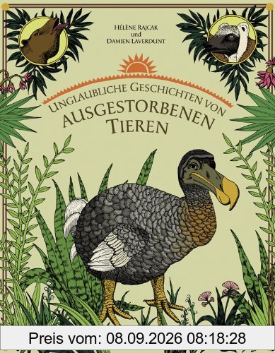 Unglaubliche Geschichten von ausgestorbenen Tieren