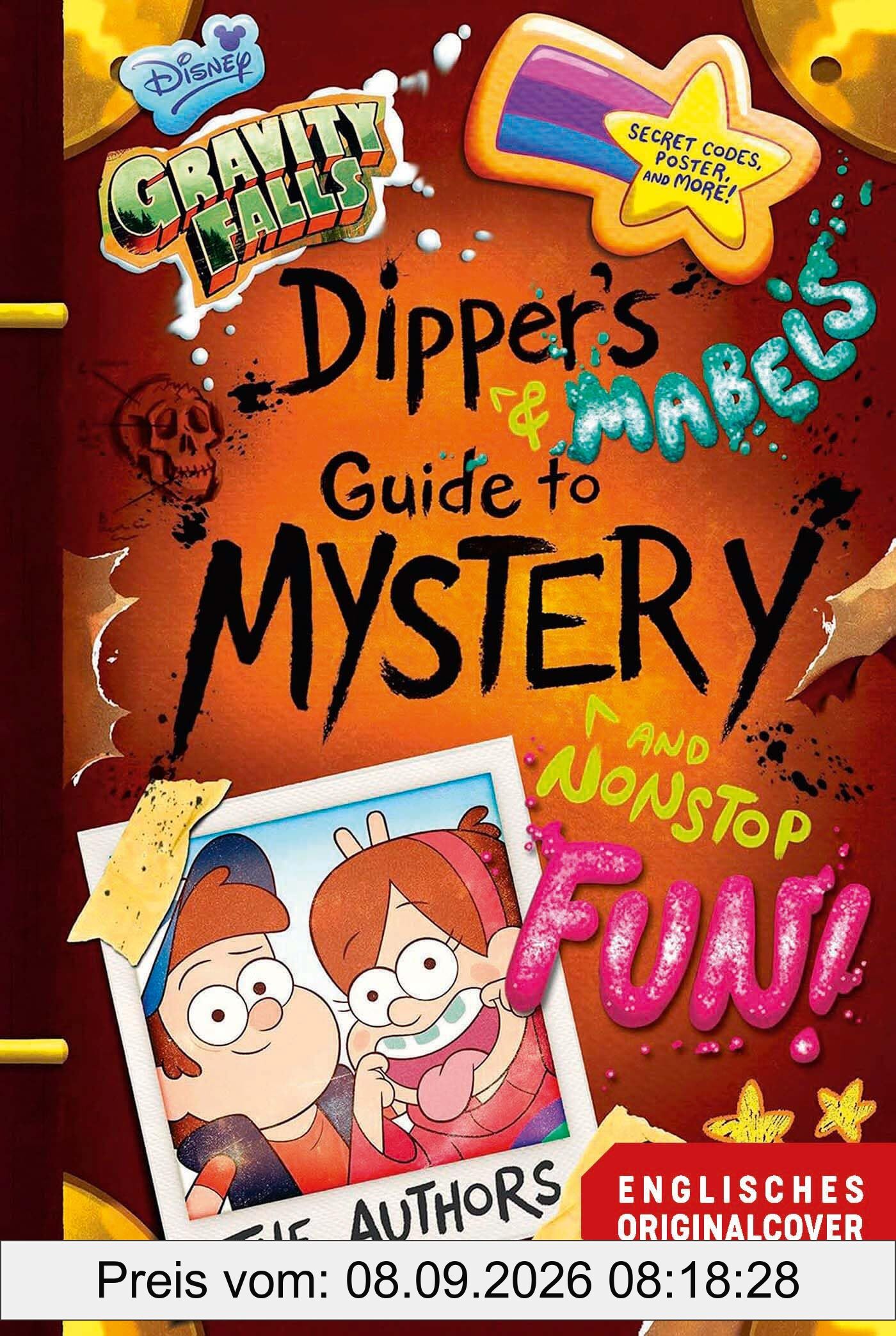 Willkommen in Gravity Falls - Dippers und Mabels Leitfaden zu Mysterien und endlosem Spaß