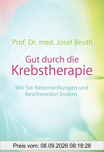 Gut durch die Krebstherapie: Wie Sie Nebenwirkungen und Beschwerden lindern -