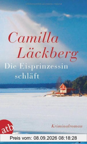 Die Eisprinzessin schläft: Kriminalroman (Fjällbacka-Krimis)