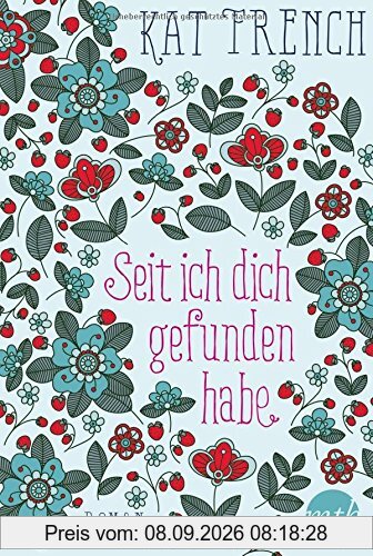 Seit ich dich gefunden habe