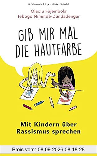 »Gib mir mal die Hautfarbe«: Mit Kindern über Rassismus sprechen