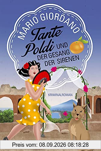 Tante Poldi und der Gesang der Sirenen: Kriminalroman (Sizilienkrimi, Band 5)