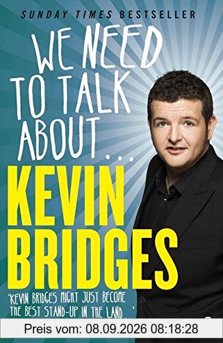We Need to Talk About . . . Kevin Bridges