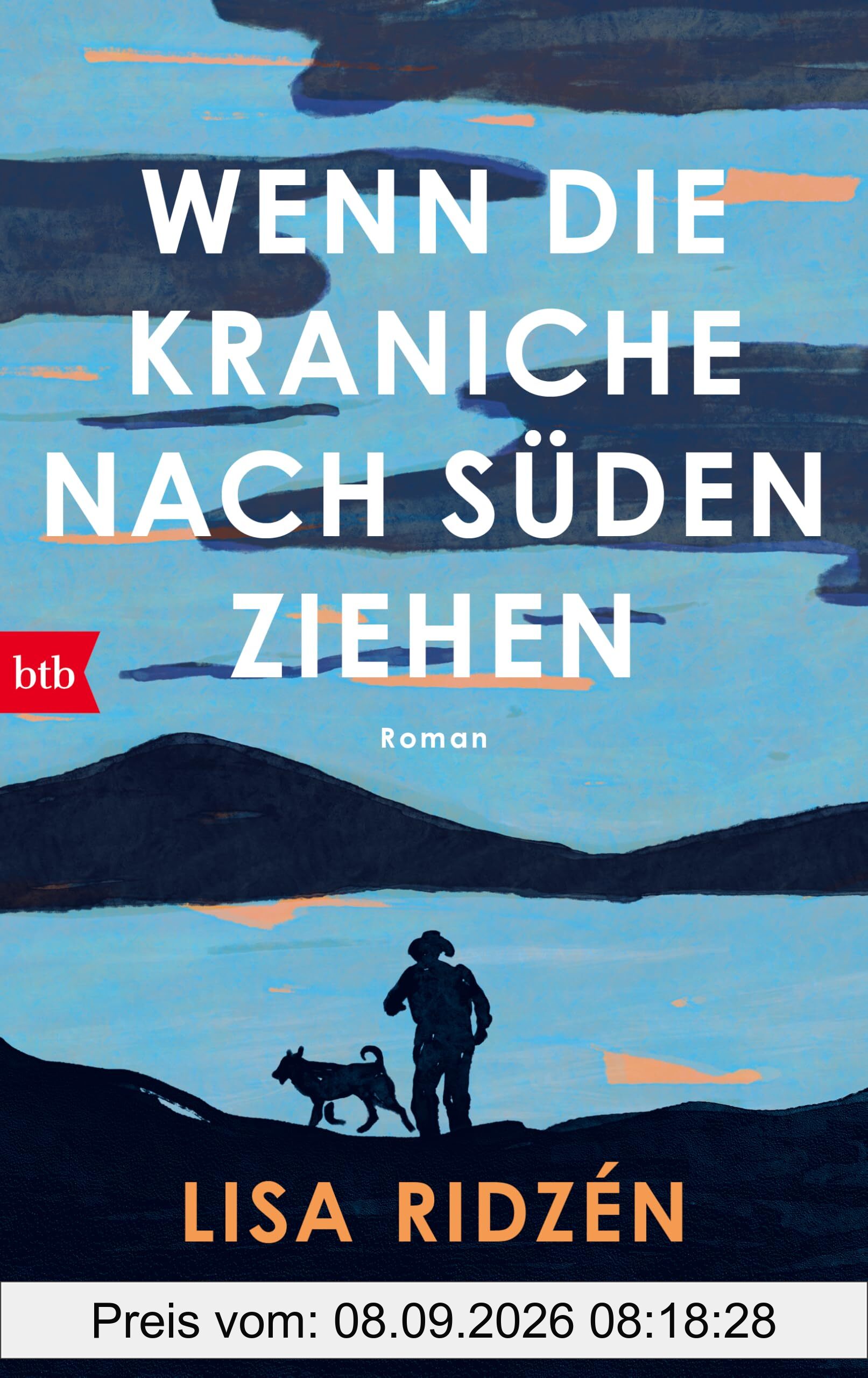 Wenn die Kraniche nach Süden ziehen: Roman