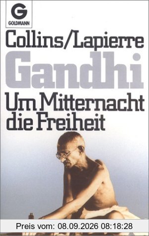 Gandhi. Um Mitternacht die Freiheit.