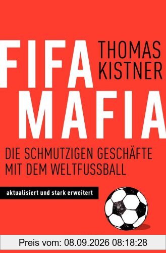 Fifa-Mafia: Die schmutzigen Geschäfte mit dem Weltfußball
