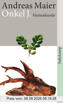 Onkel J.: Heimatkunde (suhrkamp taschenbuch)