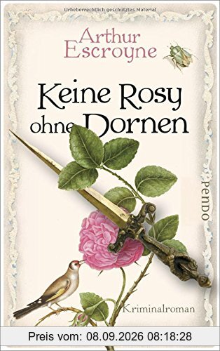 Keine Rosy ohne Dornen: Kriminalroman (Arthur-Escroyne-Reihe, Band 6)