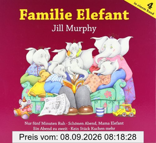 Familie Elefant: 4 Geschichten in einem Band