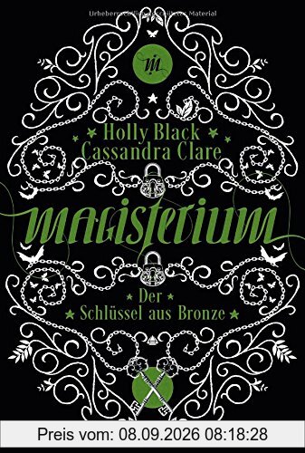 Magisterium - Der Schlüssel aus Bronze: Der Schlüssel aus Bronze. Band 3 (Magisterium-Serie, Band 3)