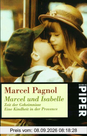 Marcel und Isabelle. Die Zeit der Geheimnisse. Eine Kindheit in der Provence.