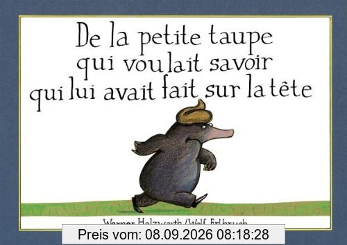 De la petite taupe qui voulait savoir qui lui avait fait sur la tête