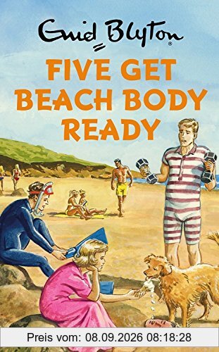 Five Get Beach Body Ready (Enid Blyton for Grown Ups)
