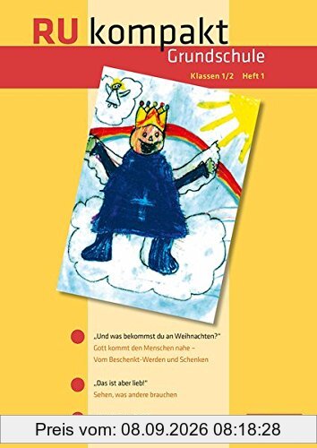 RU kompakt / Anregungen und Materialien für den Evangelischen Religionsunterricht: RUkompakt Grundschule - 1./2. Schuljahr Heft 1: Anregungen und Materialien für den Evangelischen Religionsunterricht