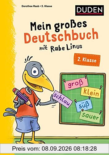 Mein großes Deutschbuch mit Rabe Linus – 2. Klasse: Übungen für die 2. Klasse (Mein großer Lernspaß mit Rabe Linus)