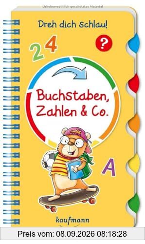 Dreh dich schlau - Buchstaben, Zahlen & Co. (Dreh dich schlau!: Spielen & Lernen für die Vorschule / Kinder ab 5)