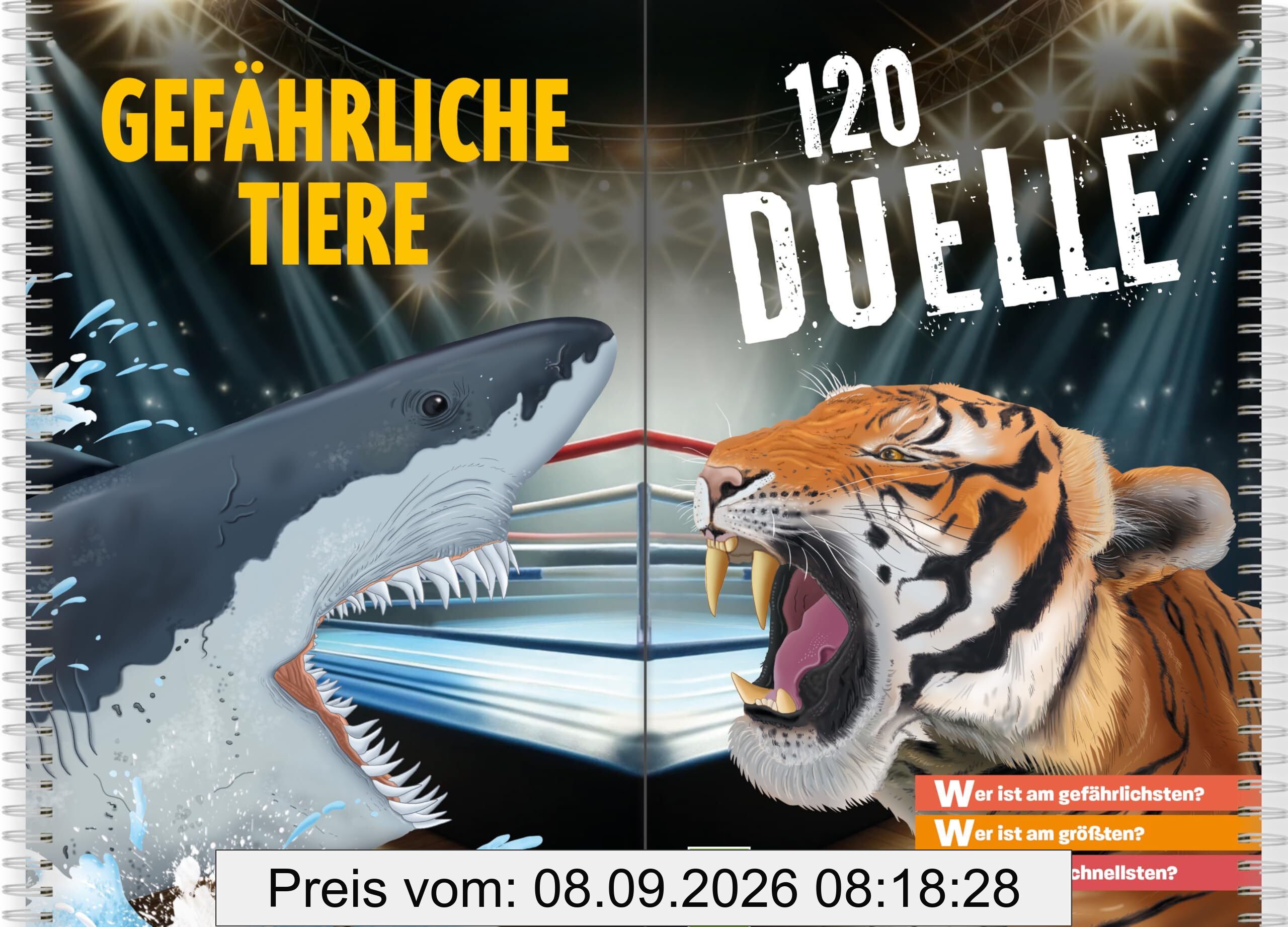 120 Duelle Gefährliche Tiere: Ranking-Buch zum Vergleichen der gefährlichsten Tiere der Welt in 120 Duellen. Quartett in Buchform. Für Tier-Fans ab 6 Jahren.