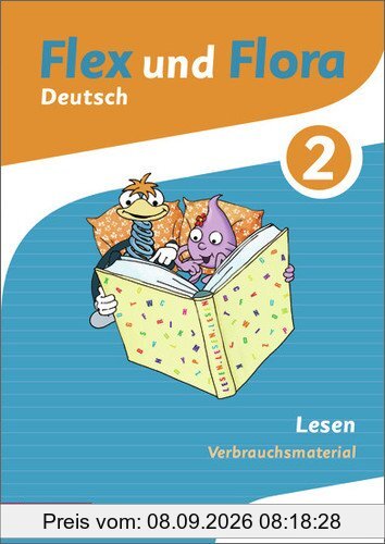 Flex und Flora: Heft Lesen 2: Verbrauchsmaterial