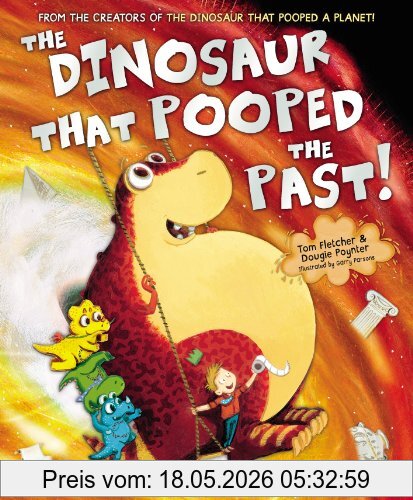 Tom Fletcher The Dinosaur That Pooped The Past