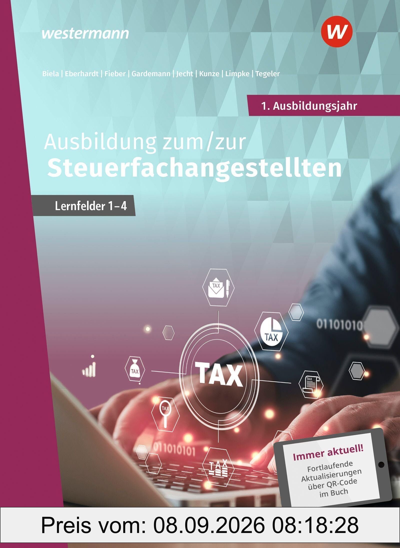 Ausbildung zum/zur Steuerfachangestellten. 1. Ausbildungsjahr Schulbuch