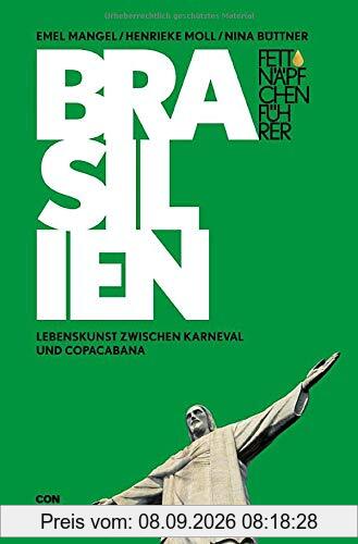 Fettnäpfchenführer Brasilien: Lebenskunst zwischen Karneval und Copacabana