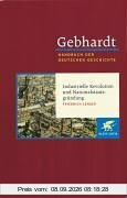 Handbuch der deutschen Geschichte in 24 Bänden. Bd.15: Industrielle Revolution und Nationalstaatsgründung (1849-1870/71)