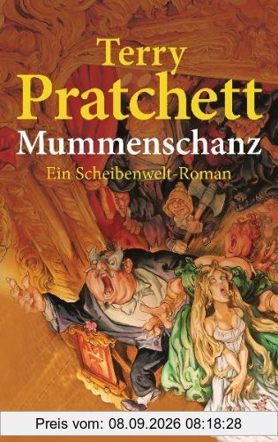 Mummenschanz: Ein Scheibenwelt-Roman: Ein Roman von der bizarren Scheibenwelt