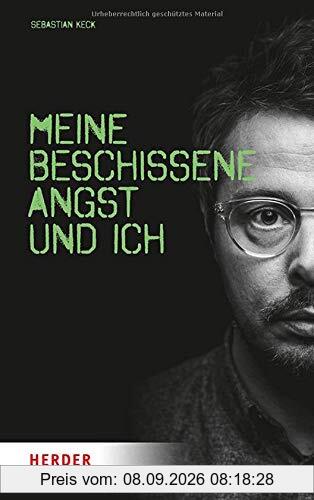 Meine beschissene Angst und ich