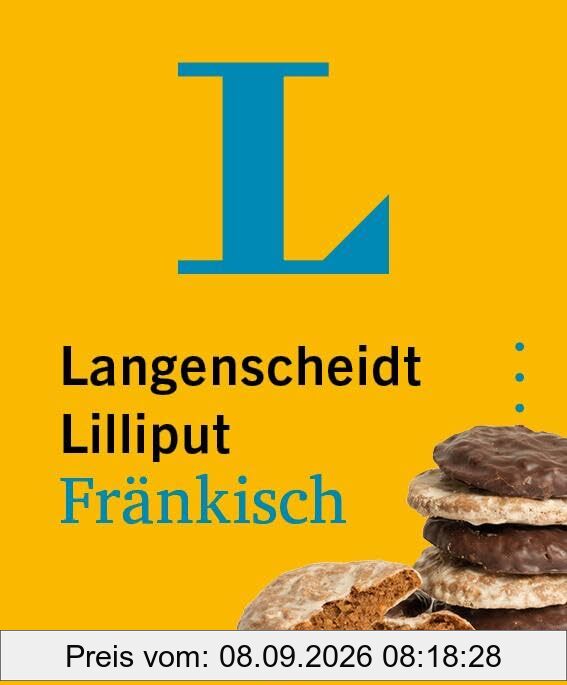 Langenscheidt Lilliput Fränkisch: Hochdeutsch - Fränkisch / Fränkisch - Hochdeutsch im Mini-Format