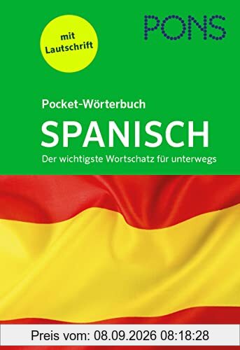 PONS Pocket-Wörterbuch Spanisch: Der wichtigste Wortschatz für unterwegs