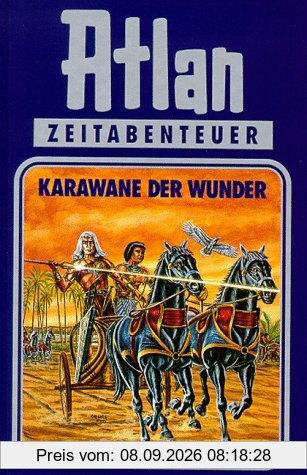 Karawane der Wunder. Atlan 03.