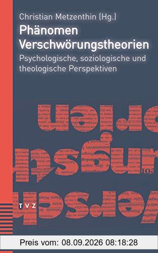 Phänomen Verschwörungstheorien: Psychologische, soziologische und theologische Perspektiven