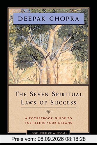 The Seven Spiritual Laws of Success: A Pocketbook Guide to Fulfilling Your Dreams