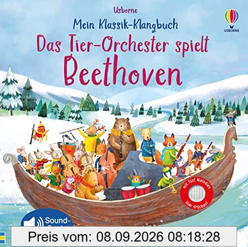 Mein Klassik-Klangbuch: Das Tier-Orchester spielt Beethoven: mit 5 Melodien (Meine Klassik-Klangbücher)