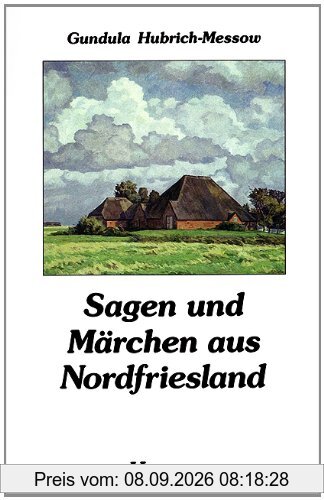 Sagen und Märchen aus Nordfriesland