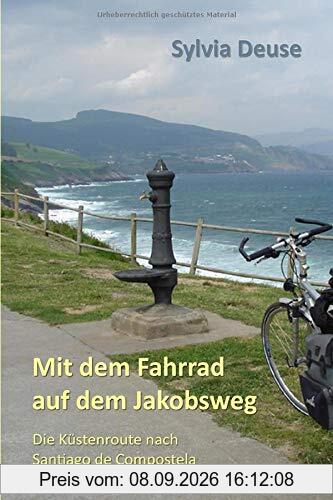 Mit dem Fahrrad auf dem Jakobsweg: Die Küstenroute nach Santiago de Compostela
