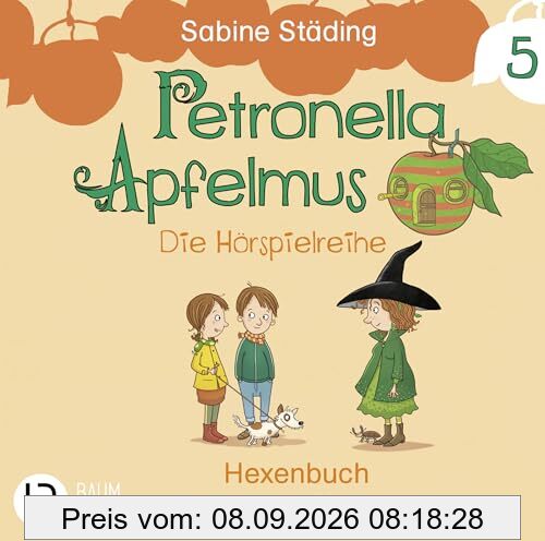 Petronella Apfelmus - Die Hörspielreihe: Teil 5 - Hexenbuch und Schnüffelnase. Hörspiel.