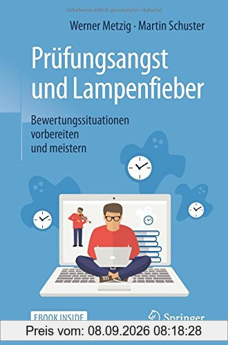 Prüfungsangst und Lampenfieber: Bewertungssituationen vorbereiten und meistern