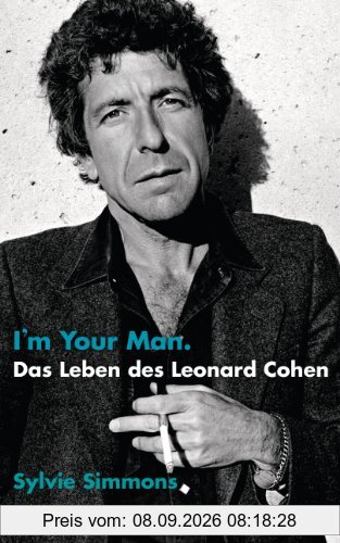 I'm your man. Das Leben des Leonard Cohen