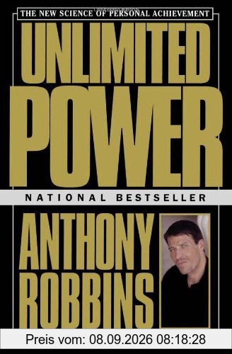Unlimited Power: The New Science Of Personal Achievement