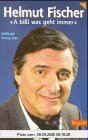 Helmut Fischer. A bissl was geht immer