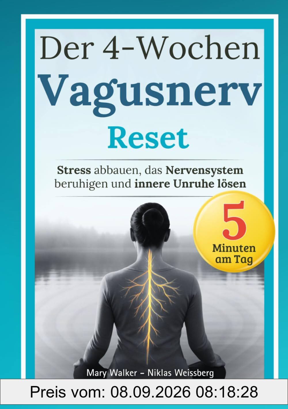 Der 4-Wochen-Vagusnerv-Reset: Stress abbauen, das Nervensystem beruhigen und innere Unruhe lösen – Mit einem körperbasierten Programm für mehr Ruhe und innere Stabilität